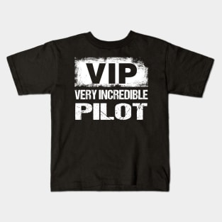 Funny VIP Very Incredible Pilot Gift,Aviation Shirt Kids T-Shirt